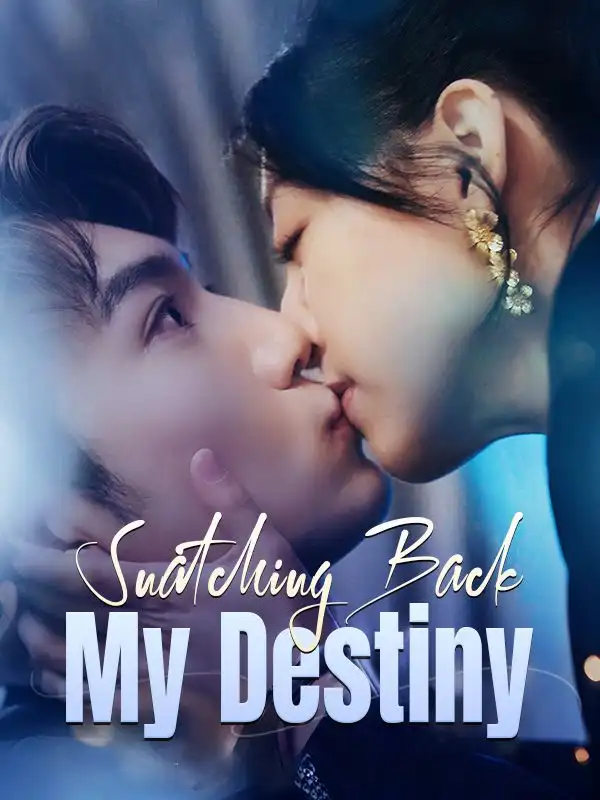 Snatching Back My Destiny(80集全)Ruby$Scott$$Nelson$York