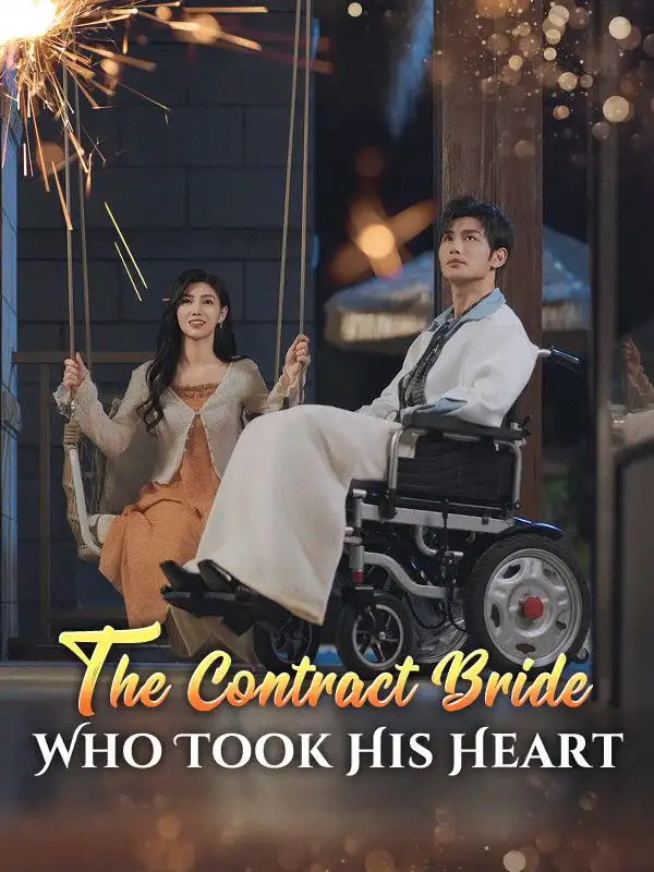 The Contract Bride Who Took His Heart(80集全)Marissa$Lauren$$Blake$Jensen