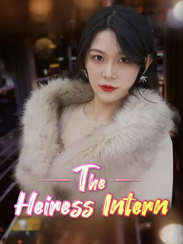 The Heiress Intern(99集全)Aelia$Sherman$$Louis$Farrell