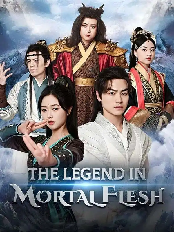 The Legend in Mortal Flesh(85集全)Silas$Diaz$$Ella$Nell