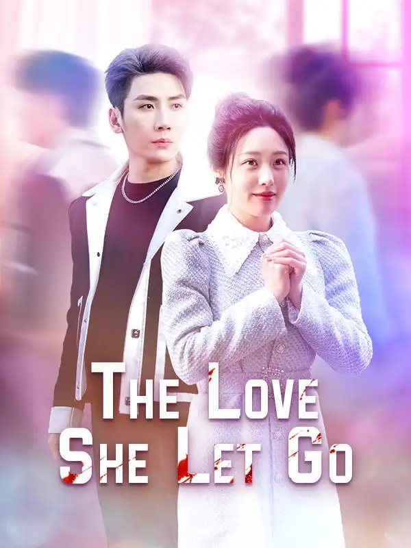 The Love She Let Go(38集全)Nelly$Wood$$Hugo$Meyer