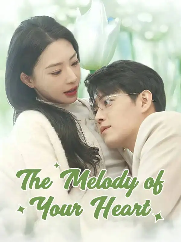 The Melody of Your Heart(89集全)Samuel$Heath$$Yuna$Juliana