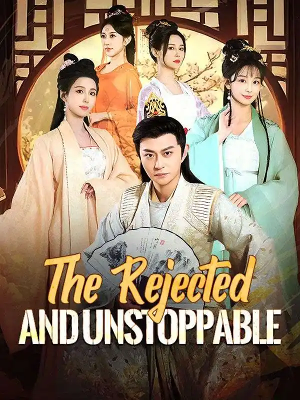 The Rejected and Unstoppable(67集全)Ethan$Wells$$Juliet$Marsh