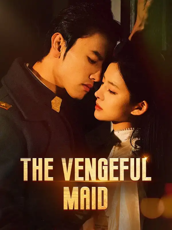 The Vengeful Maid(80集全)Joseph$Yowell$$Eloise$Sutton