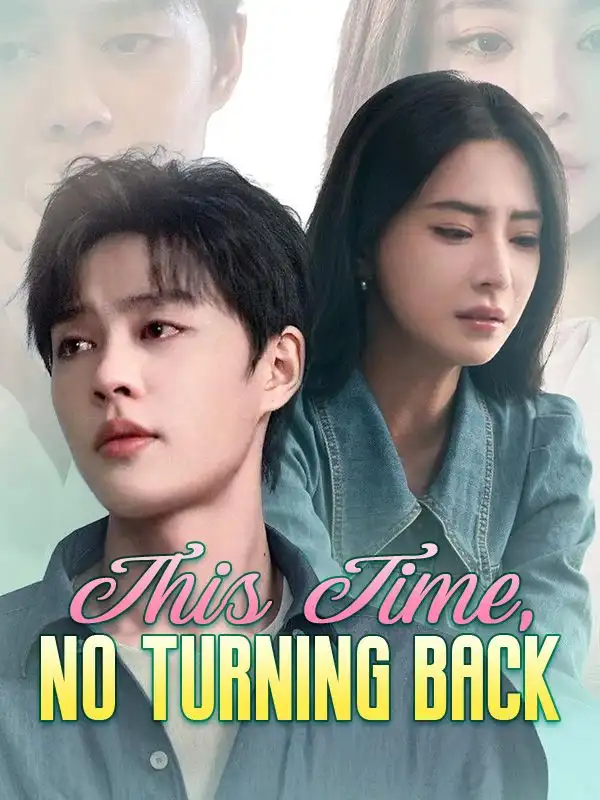 This Time, No Turning Back(35集全)Clara$Bishop$$Philip$Page