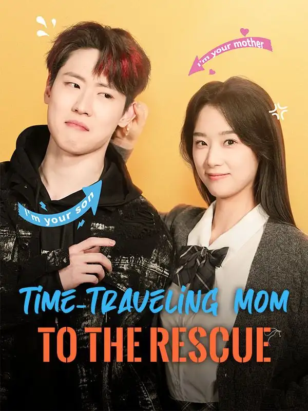 Time-Traveling Mom to the Rescue(90集全)Sue$Shaw$$Cody$Shaw