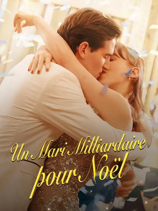 Un Mari Milliardaire pour Noël(59集全)Philippe$Étienne$Carine$Besson