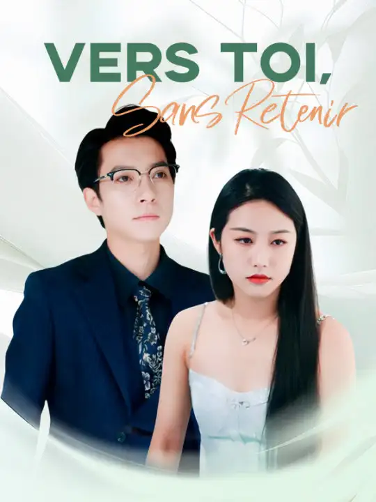 Vers Toi, Sans Retenir(69集全)Karine$Tessier$Marius$Normand
