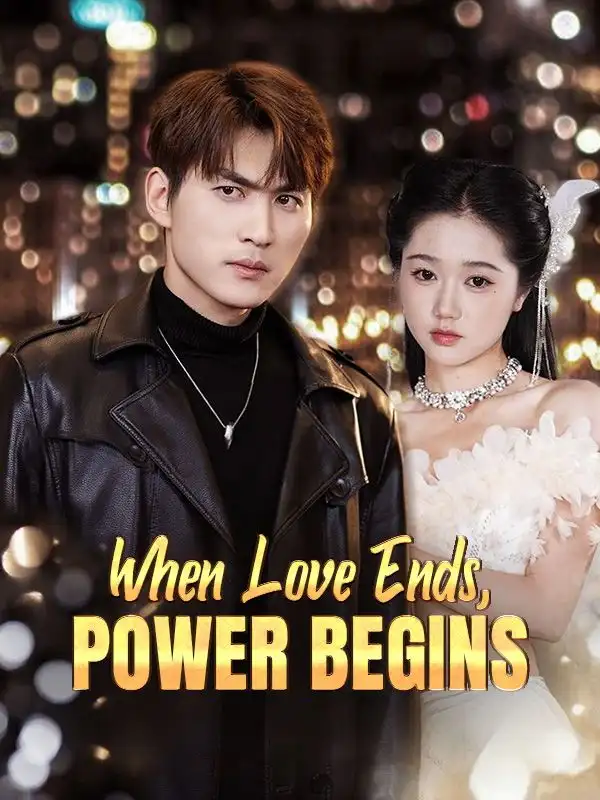 When Love Ends, Power Begins(100集全)Finn$Knot